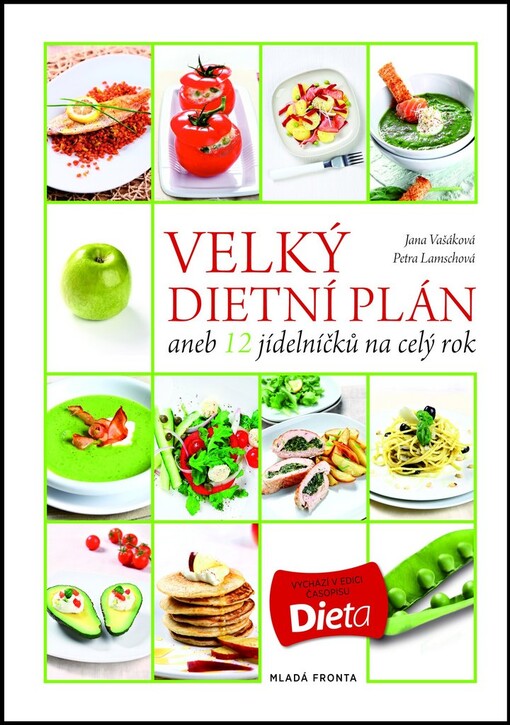 Velký dietní plán, aneb, 12 jídelníčků na celý rok