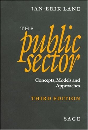 The Public Sector: Concepts, Models and Approaches