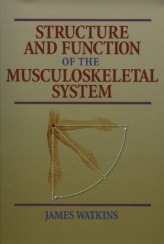 Structure and function of the musculoskeletal system