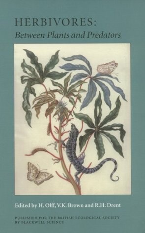 Herbivores: Between Plants and Predators (Symposium of the British Ecological Society)