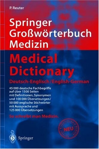 Springer Gro W Rterbuch Medizin - Medical Dictionary Deutsch-Englisch/English-German (Springer-W Rterbuch)