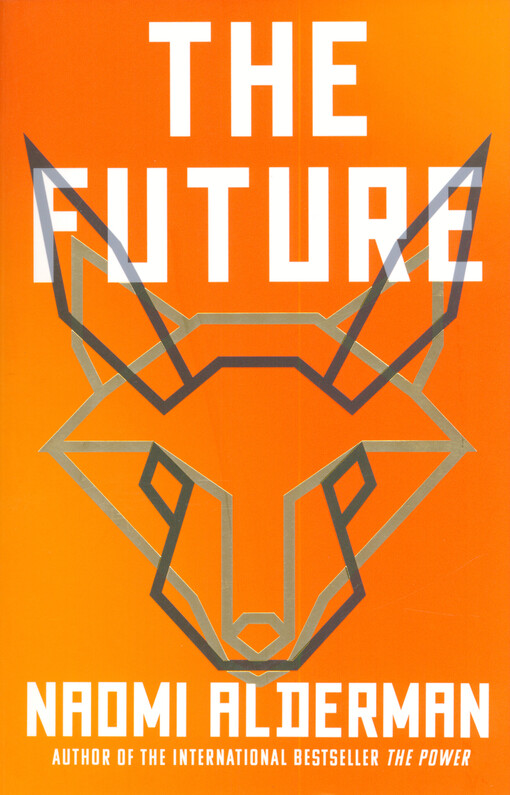 The future : a novel