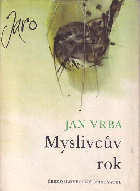 Myslivcův rok.[1. sv.],Jaro, 4. vyd., v Čs. spis. 2. vyd.