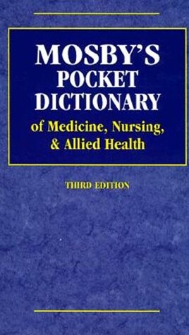 Mosby's Pocket Dictionary of Medicine, Nursing, & Allied Health