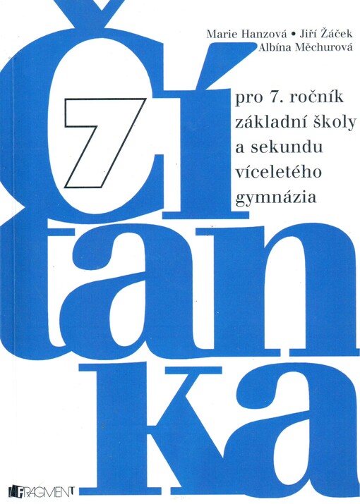 Čítanka pro 7. ročník základní školy a sekundu víceletého gymnázia