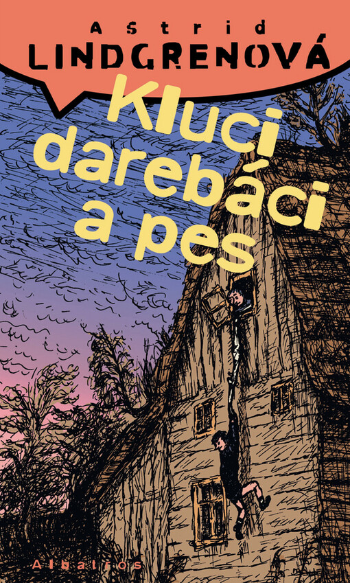 Kluci darebáci a pes: Astrid Lindgrenová