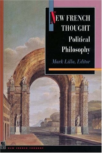 New French thought : political philosophy