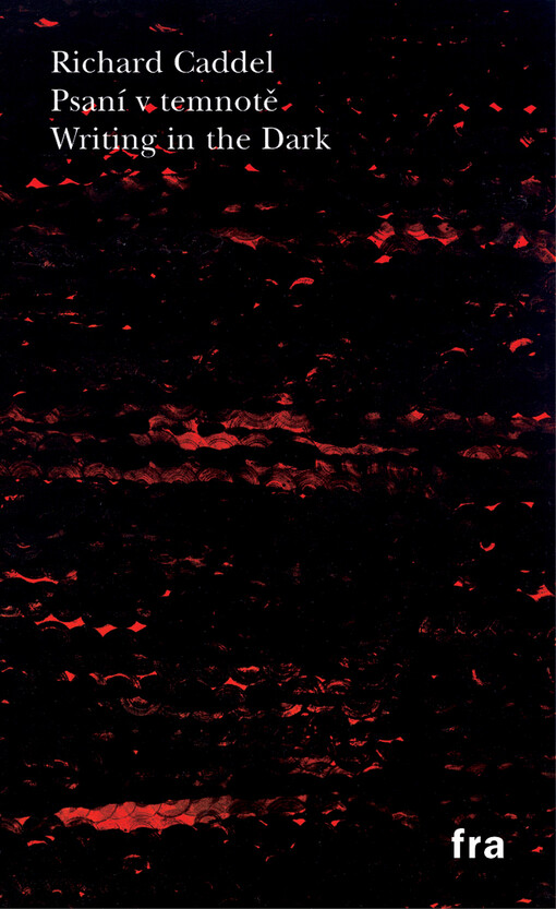 Psaní v temnotě = Writing in the dark