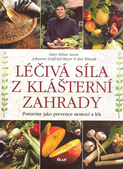 Léčivá síla z klášterní zahrady: potraviny jako prevence nemocí a lék