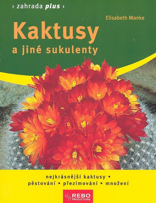 Kaktusy a jiné sukulenty - Zahrada plus 