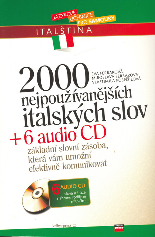 2000 nejpoužívanějších italských slov + 6 audio CD - Eva Ferrarová, Miroslava Ferrarová, Vlastimila Pospíšilová