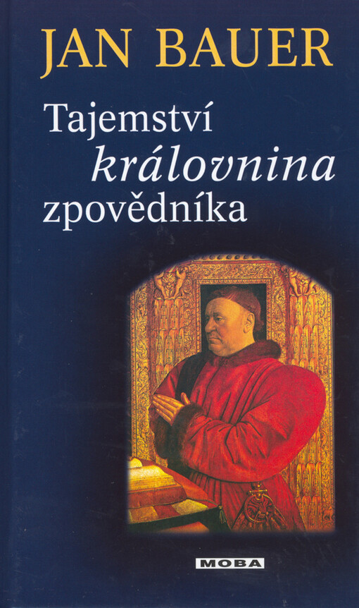 Tajemství královnina zpovědníka : historický thriller