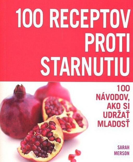 100 Receptov proti starnutiu