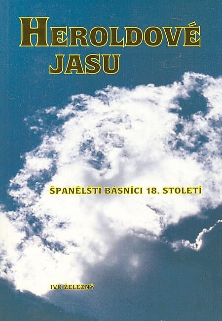 Heroldové jasu : španělští básníci 18. století