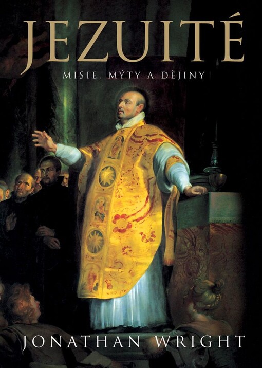 Jezuité : misie, mýty a dějiny