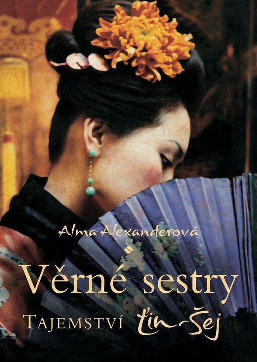 Věrné sestry: tajemství Ťin-Šej