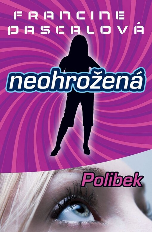 Neohrožená 5: Polibek