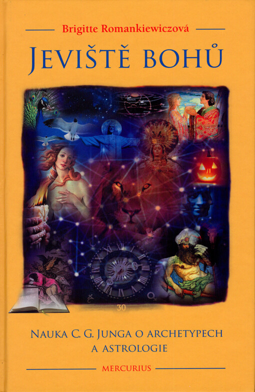 Jeviště bohů: nauka C.G. Junga o archetypech a astrologie