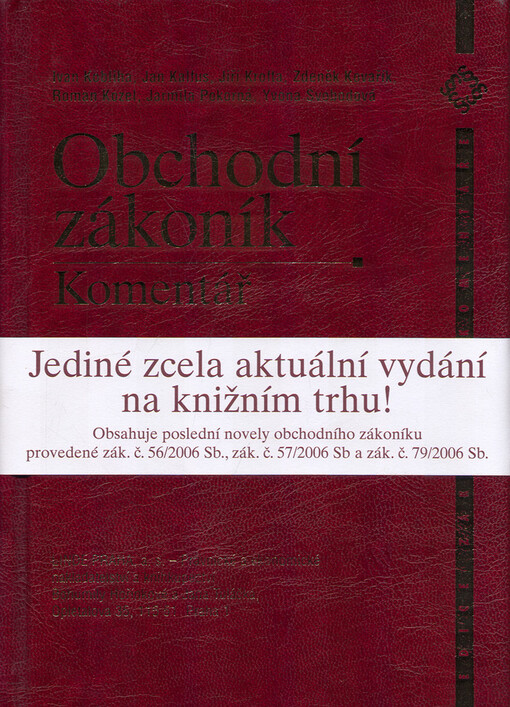Obchodní zákoník: úplný text zákona s komentářem : podle stavu k 1.4.2006