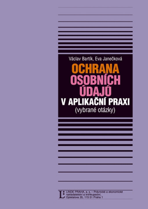 Ochrana osobních údajů v aplikační praxi: (vybrané problémy)