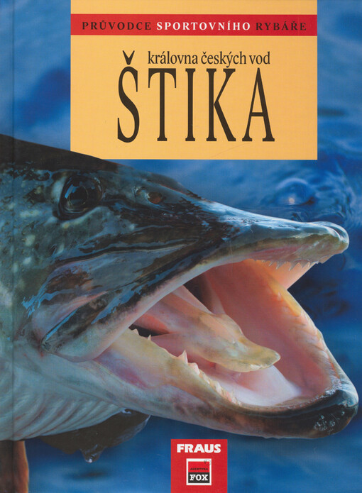 Štika :královna českých vod