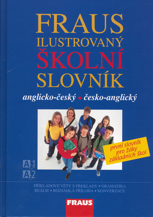 Ilustrovaný školní slovník AČ-ČA - první slovník pro žáky ZŠ