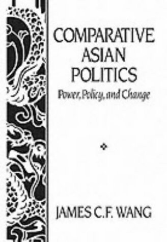 Comparative Asian politics : power, policy, and change