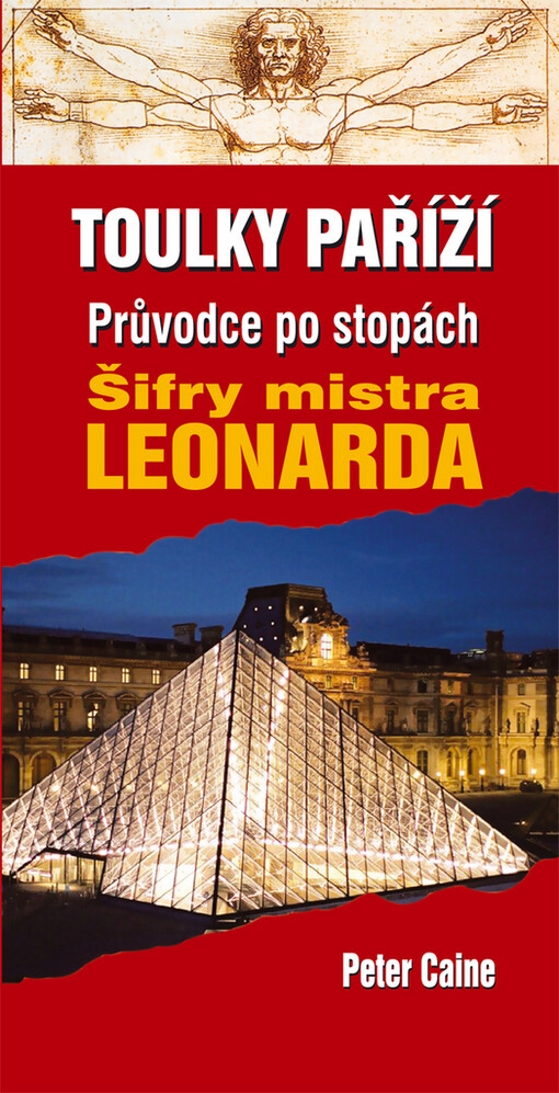 Toulky Paříží: průvodce po stopách Šifry mistra Leonarda