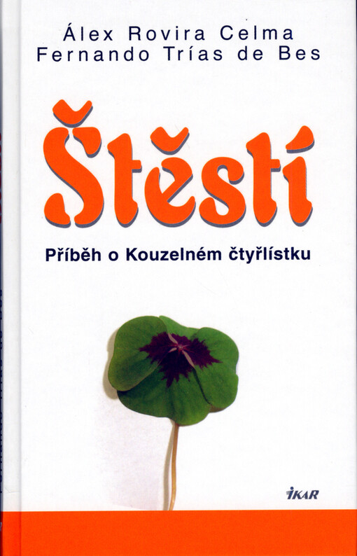 Štěstí - Příběh o Kouzelném čtyřlístku
