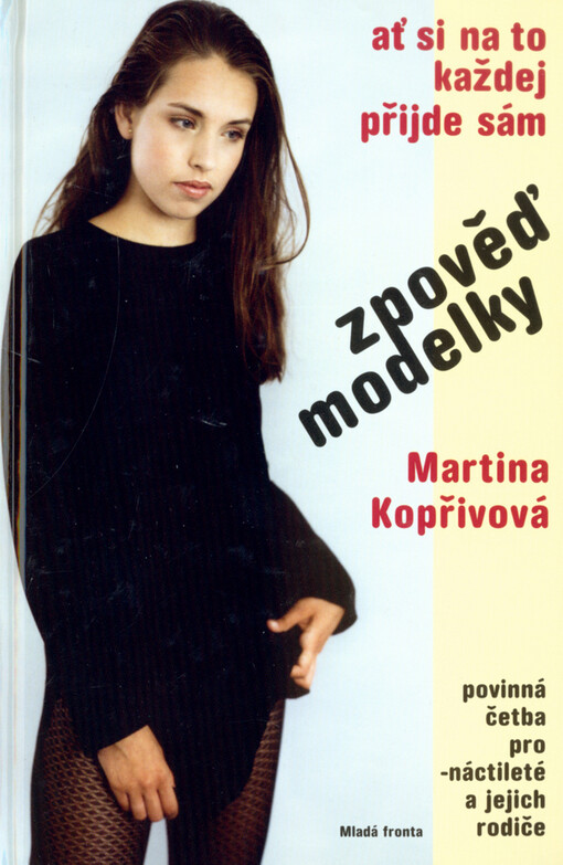 Zpověď modelky : ať si na to každej přijde sám