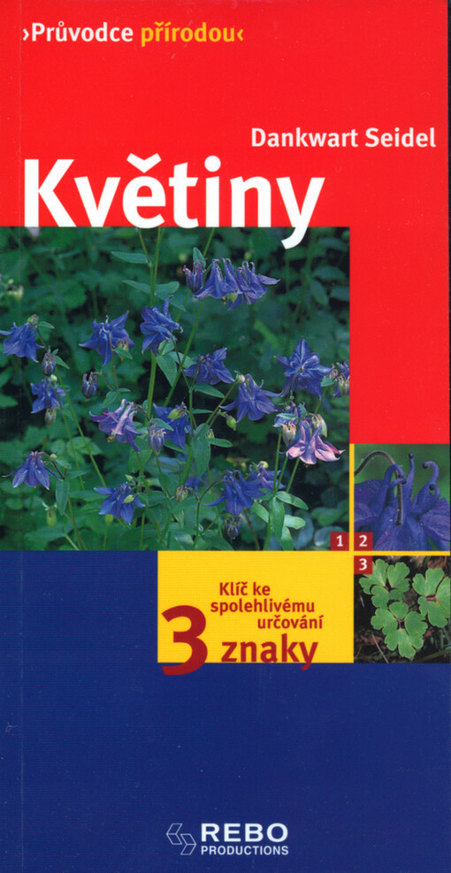 Květiny: klíč ke spolehlivému určování - 3 znaky