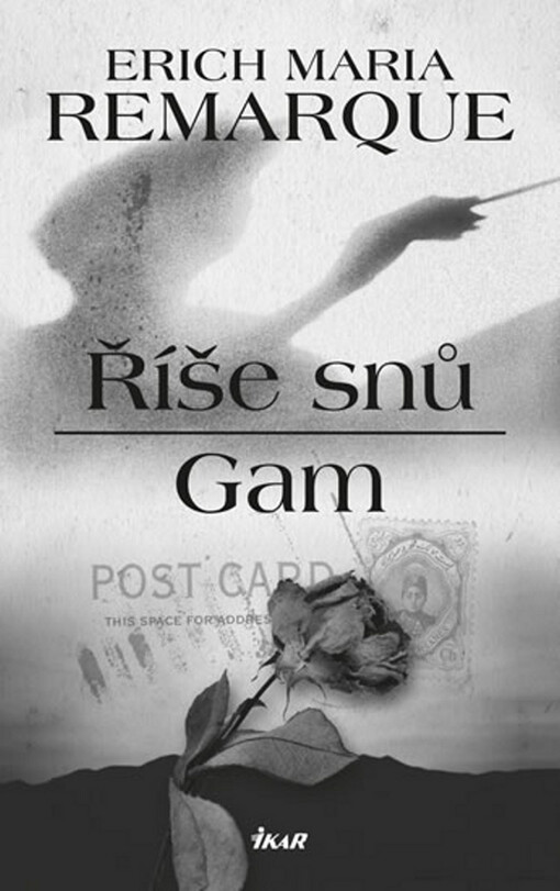 Říše snů Gam - Erich Maria Remarque