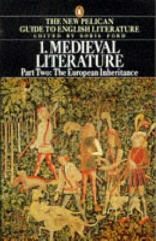 Medieval literature : the European inheritance. Part 2