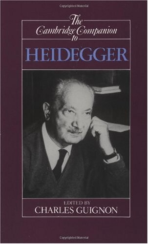 The Cambridge Companion to Heidegger (Cambridge Companions to Philosophy)
