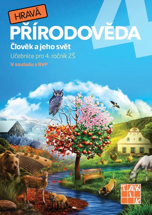 Hravá přírodověda 4 : člověk a jeho svět : pro 4. ročník ZŠ : v souladu s RVP