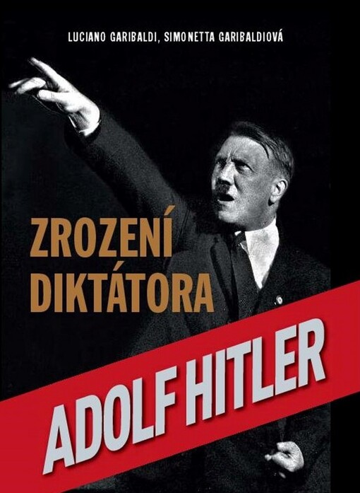 Adolf Hitler - Zrození diktátora