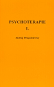Psychoterapie I. Část 1., Základní učebnice hlubinné abreaktivní psychoterapie