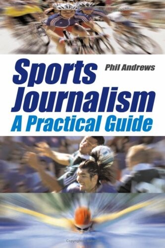 Sports journalism : a practical guide