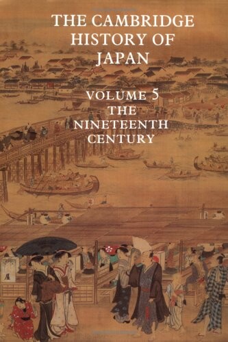 The Nineteenth Century = The Cambridge History of Japan