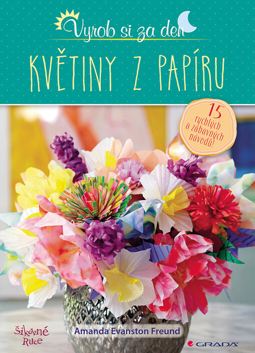 Květiny z papíru | Freund Evanston Amanda - e-kniha
