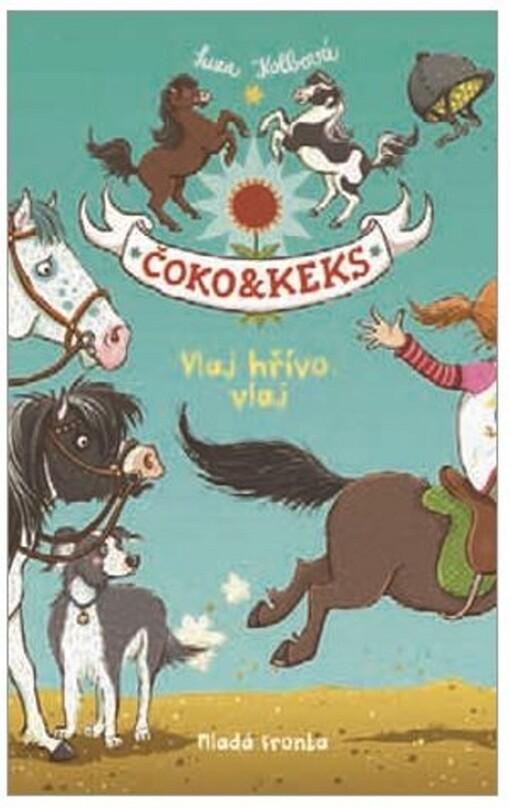 Čoko a Keks - Vlaj hřívo, vlaj