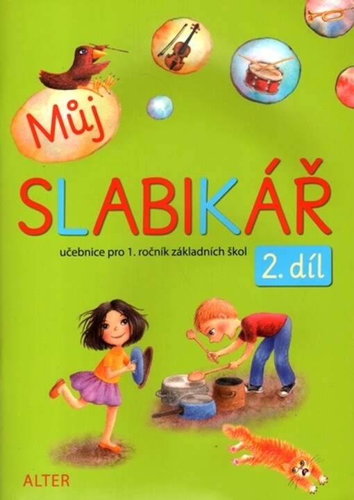 Můj slabikář : učebnice pro 1. ročník základních škol. 2. díl