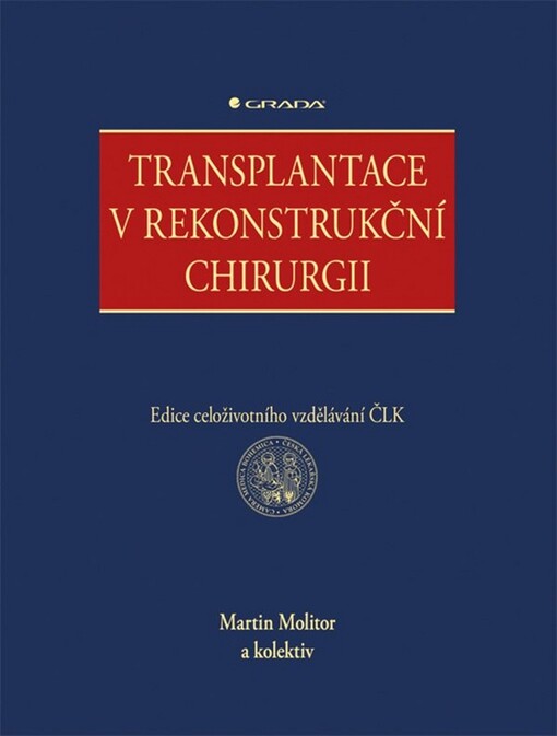 Transplantace v rekonstrukční chirurgii | Molitor Martin, kolektiv - e-kniha