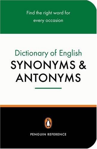 The Penguin Dictionary English Synonyms and Antonyms