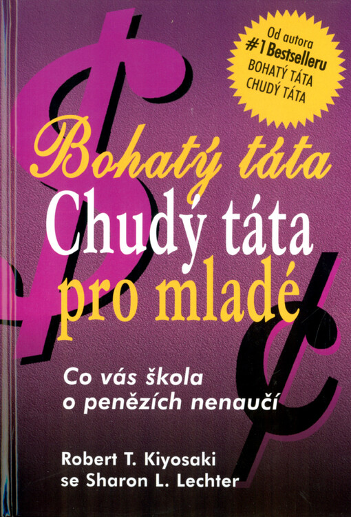 Bohatý táta, chudý táta pro mladé: co vás škola o penězích nenaučí