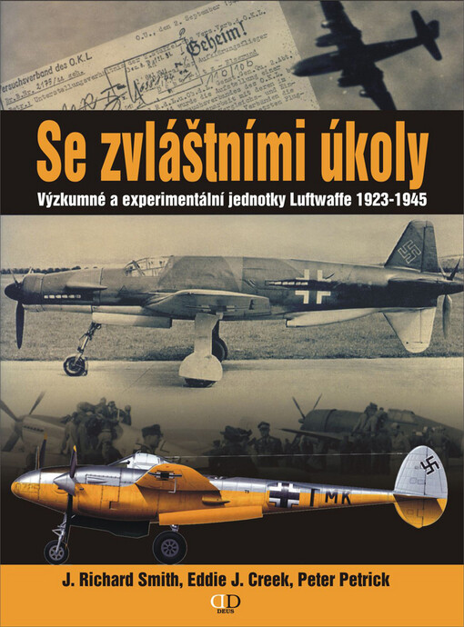 Se zvláštními úkoly: výzkumné a experimentální jednotky Luftwaffe 1923-1945