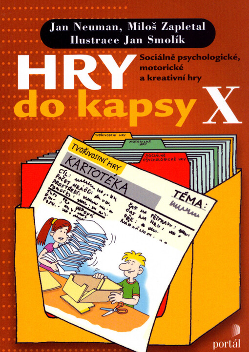 Hry do kapsy X: sociálně psychologické, motorické a kreativní hry