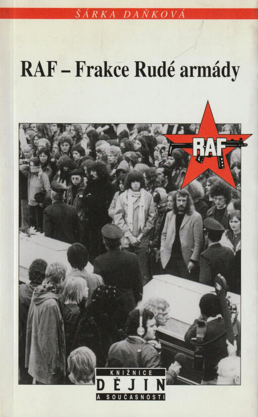 RAF - Frakce Rudé armády : tři generace teroristů