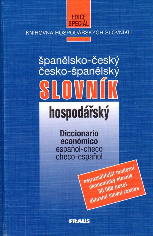 Španělsko-český a česko-španělský hospodářský slovník =: Diccionario económico español-checo checo-español