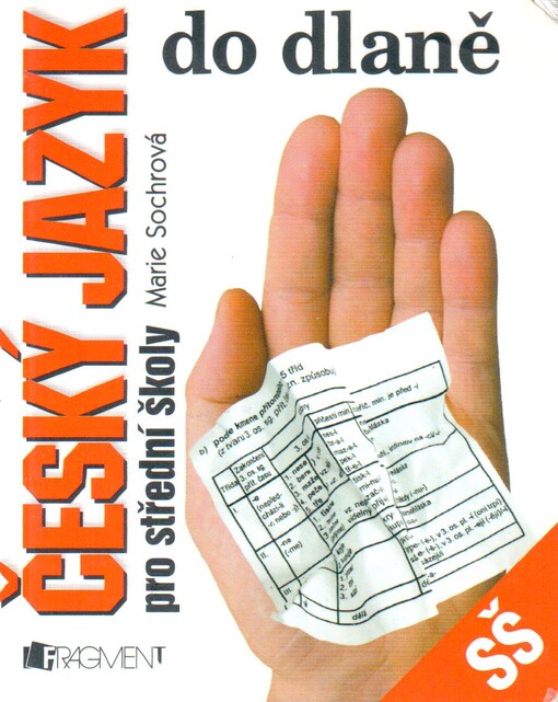 Český jazyk do dlaně :pro SŠ a vyšší ročníky víceletých gymnázií